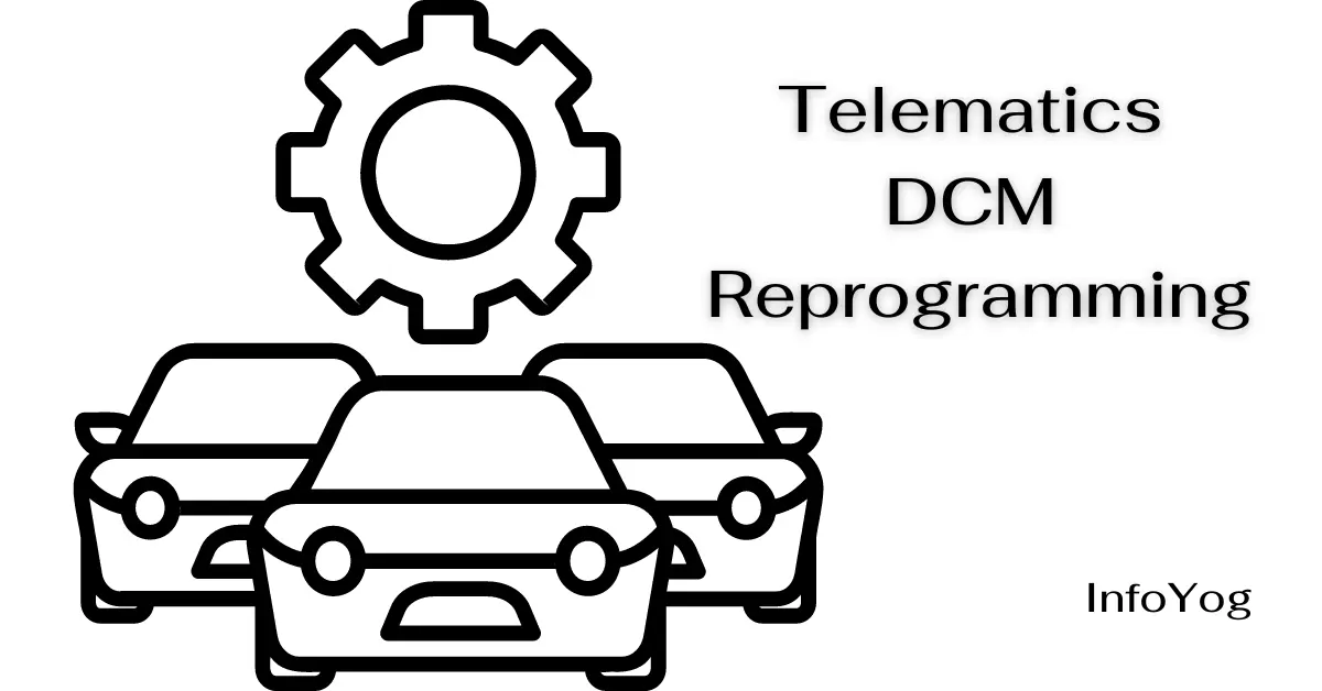 Telematics DCM Reprogramming